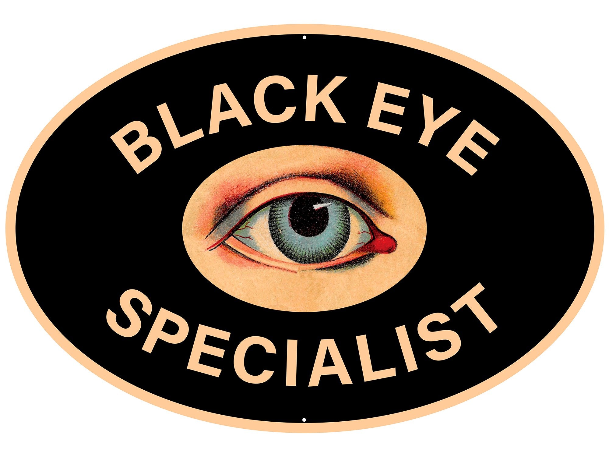 Black Eye Specialist Metal Sign – Yellow Beak Press